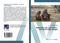 Bookcover of Kognition, IQ und Politik - ein Korb voller Klagen