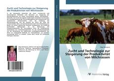 Copertina di Zucht und Technologie zur Steigerung der Produktivität von Milchrassen