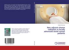 Copertina di Neo adjvant chemo radiation in locally advanced rectal cancer patients