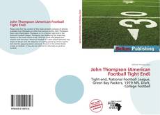 Bookcover of John Thompson (American Football Tight End)