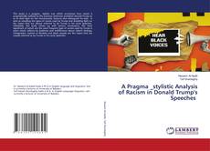 Copertina di A Pragma _stylistic Analysis of Racism in Donald Trump's Speeches