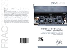 Buchcover von 96th Street (IRT Broadway – Seventh Avenue Line)