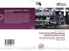 Buchcover von Clark Street (IRT Broadway – Seventh Avenue Line)