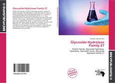 Glycoside Hydrolase Family 27 kitap kapağı