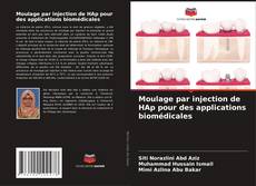 Buchcover von Moulage par injection de HAp pour des applications biomédicales