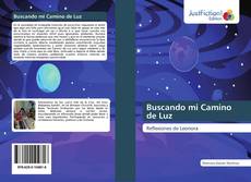 Bookcover of Buscando mi Camino de Luz