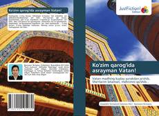 Bookcover of Ko'zim qarog'ida asrayman Vatan!