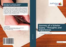 Bookcover of Journey of a Scholar Gypsy : Thoughts and Experiences