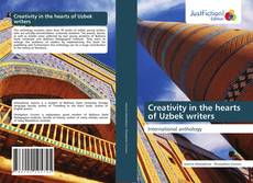 Bookcover of Creativity in the hearts of Uzbek writers
