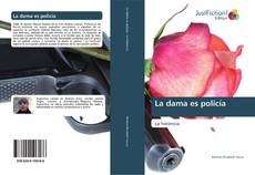 Bookcover of La dama es policía