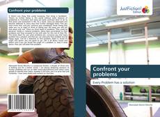 Bookcover of Confront your problems