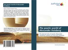 Couverture de The poetic world of Alexander Feinberg