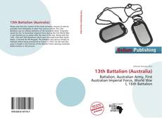 Bookcover of 13th Battalion (Australia)