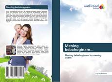 Bookcover of Mening bebahoginam...