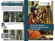 Portada del libro de The Irish ‘Great’ Famine: 'Black eyed Sue et Alia'