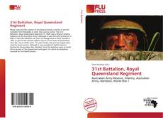 Bookcover of 31st Battalion, Royal Queensland Regiment