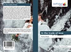 Capa do livro de In the trade of love 