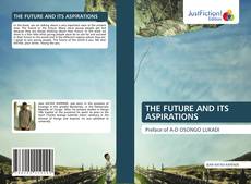 Capa do livro de THE FUTURE AND ITS ASPIRATIONS 