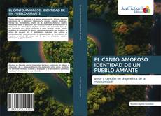 Bookcover of EL CANTO AMOROSO: IDENTIDAD DE UN PUEBLO AMANTE