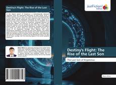 Copertina di Destiny's Flight: The Rise of the Last Son