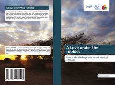 Bookcover of A Love under the rubbles