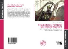 Buchcover von 51st Battalion, Far North Queensland Regiment