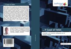 Bookcover of ...Y Cayó el Telón
