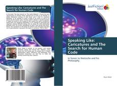 Speaking Like: Caricatures and The Search for Human Code kitap kapağı