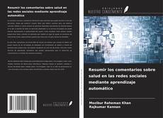 Copertina di Resumir los comentarios sobre salud en las redes sociales mediante aprendizaje automático