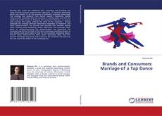 Copertina di Brands and Consumers: Marriage of a Tap Dance