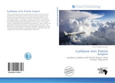 Обложка Ljubljana Jože Pučnik Airport