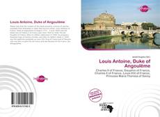 Bookcover of Louis Antoine, Duke of Angoulême
