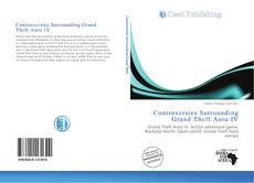 Bookcover of Controversies Surrounding Grand Theft Auto IV