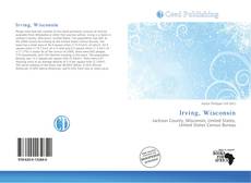 Bookcover of Irving, Wisconsin