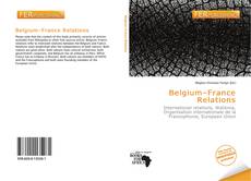 Bookcover of Belgium–France Relations