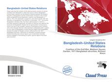 Bookcover of Bangladesh–United States Relations
