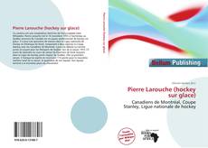 Couverture de Pierre Larouche (hockey sur glace)