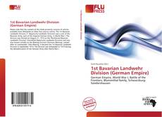 1st Bavarian Landwehr Division (German Empire)的封面