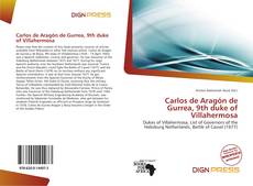 Bookcover of Carlos de Aragón de Gurrea, 9th duke of Villahermosa