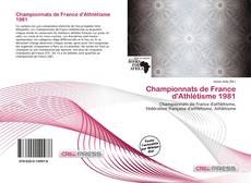 Bookcover of Championnats de France d'Athlétisme 1981