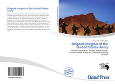 Copertina di Brigade insignia of the United States Army