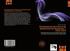 Copertina di Championnat de France de Basket-ball de Nationale 1 1973-1974