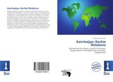 Bookcover of Azerbaijan–Serbia Relations