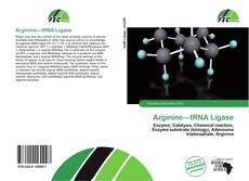 Bookcover of Arginine—tRNA Ligase
