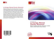 Bookcover of La Grange, Monroe County, Wisconsin
