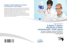 Buchcover von 3-Alpha,7-Alpha-dihydroxy-5-beta-cholestanate—CoA Ligase