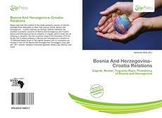 Copertina di Bosnia And Herzegovina–Croatia Relations