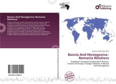 Copertina di Bosnia And Herzegovina–Romania Relations