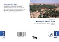 Bookcover of Moncheaux-lès-Frévent