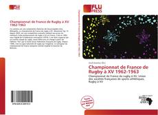 Bookcover of Championnat de France de Rugby à XV 1962-1963